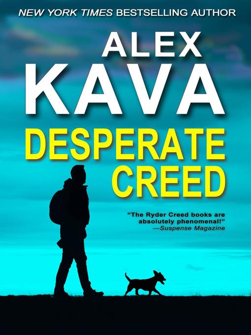 Title details for Desperate Creed by Alex Kava - Available